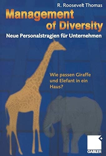 Management of Diversity Neue Personalstrategien für Unternehmen