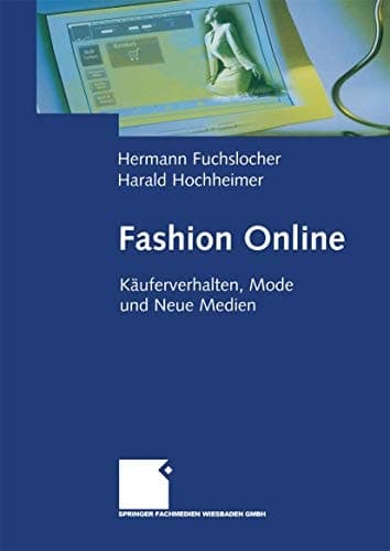 Fashion Online Käuferverhalten, Mode und Neue Medien