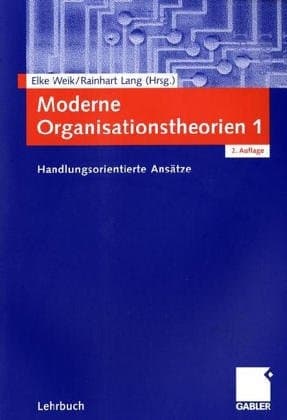 Moderne Organisationstheorien