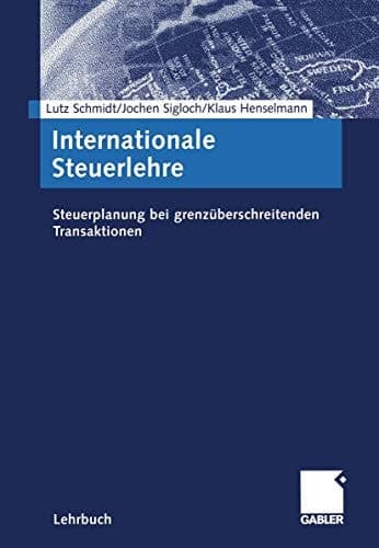 Internationale Steuerlehre Steuerplanung bei grenzüberschreitenden Transaktionen