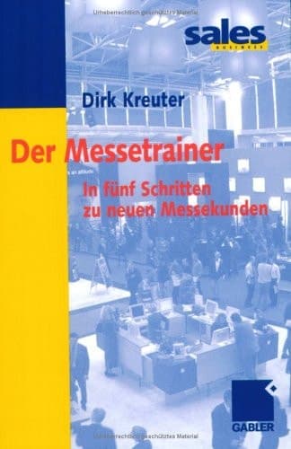 Der Messetrainer in fünf Schritten zu neuen Messekunden