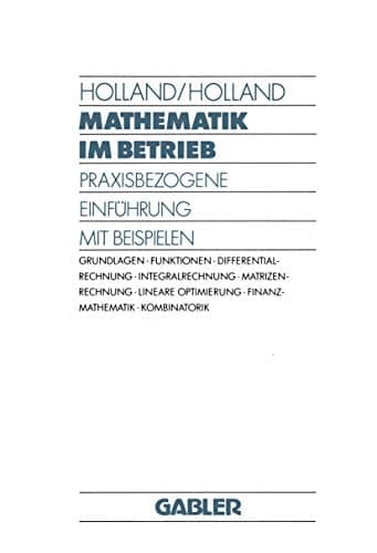Mathematik Im Betrieb Praxisbezogene Einführung Mit Beispielen