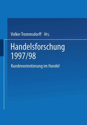 Handelsforschung 1997/98 Kundenorientierung im Handel