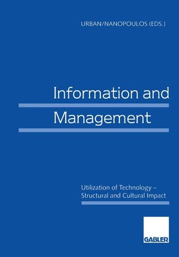 Information and Management Utilization of Technology — Structural and Cultural Impact