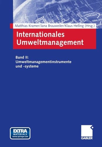 Internationales Umweltmanagement Band II: Umweltmanagementinstrumente und -systeme