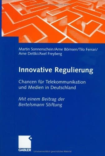 Innovative Regulierung: Chancen für Telekommunikation und Medien in Deutschland (German Edition)