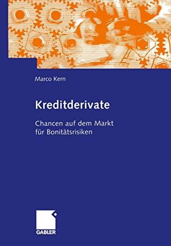 Kreditderivate Chancen auf dem Markt für Bonitätsrisiken