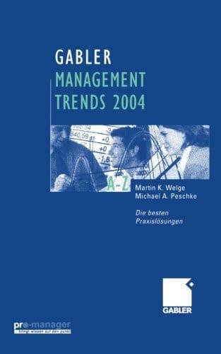 Gabler Management Trends 2004 Die besten Praxislösungen