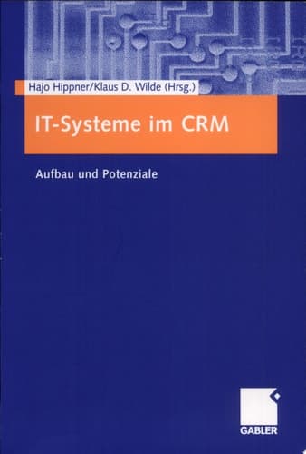 IT-Systeme im CRM Aufbau und Potenziale