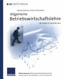 Allgemeine Betriebswirtschaftslehre Intensivtraining