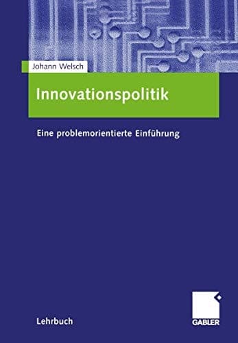 Innovationspolitik Eine problemorientierte Einführung