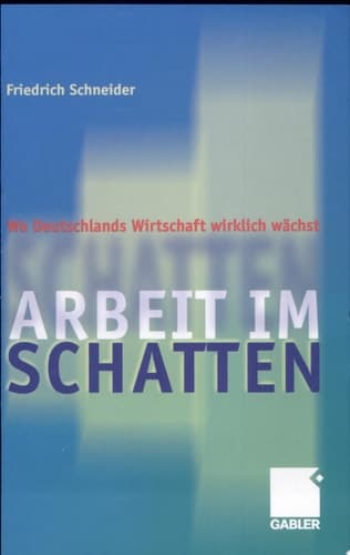 Arbeit im Schatten Wo Deutschlands Wirtschaft wirklich wächst