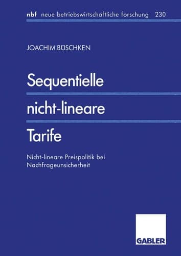 Sequentielle nicht-lineare Tarife Nicht-lineare Preispolitik bei Nachfrageunsicherheit