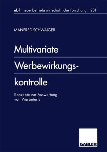 Multivariate Werbewirkungskontrolle Konzepte zur Auswertung von Werbetests