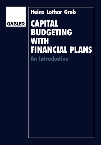 Capital Budgeting with Financial Plans An Introduction