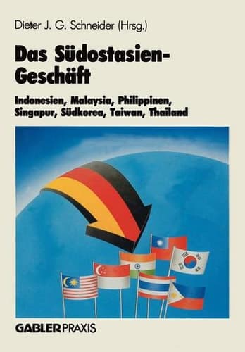 Das Südostasien-Geschäft Indonesien, Malaysia, Philippinen, Singapur, Südkorea, Taiwan, Thailand