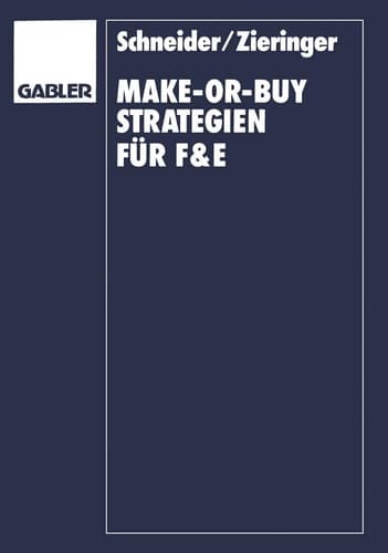 Make-or-Buy-Strategien für F&E Transaktionskostenorientierte Überlegungen