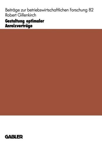 Gestaltung optimaler Anreizverträge Motivation, Risikoverhalten und beschränkte Haftung