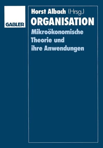 Organisation Mikroökonomische Theorie und ihre Anwendungen