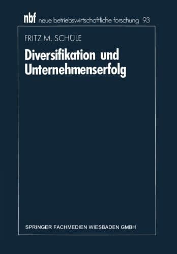 Diversifikation und Unternehmenserfolg Eine Analyse empirischer Forschungsergebnisse
