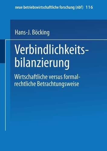 Verbindlichkeitsbilanzierung Wirtschaftliche versus formalrechtliche Betrachtungsweise