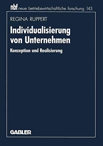Individualisierung von Unternehmen Konzeption und Realisierung
