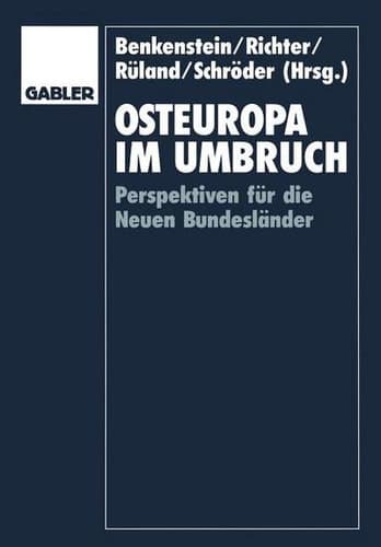 Osteuropa im Umbruch: Perspektiven für die Neuen Bundesländer (German Edition)