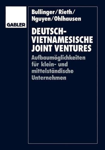 Deutsch-vietnamesische Joint Ventures Aufbaumöglichkeiten für klein- und mittelständische Unternehmen
