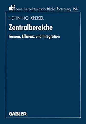 Zentralbereiche Formen, Effizienz und Integration
