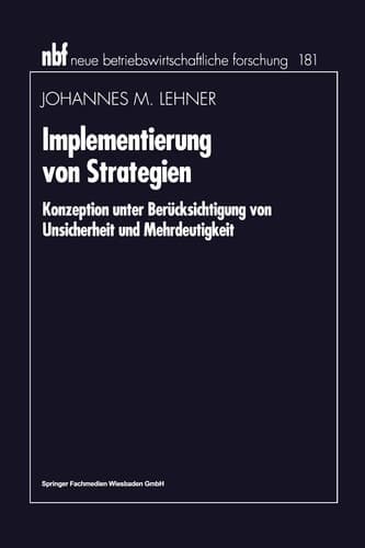 Implementierung von Strategien Konzeption unter Berücksichtigung von Unsicherheit und Mehrdeutigkeit