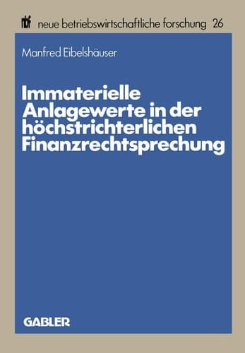 Immaterielle Anlagewerte in der höchstrichterlichen Finanzrechtsprechung
