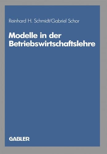 Modelle in der Betriebswirtschaftslehre (neue betriebswirtschaftliche forschung (nbf)) (German Edition)
