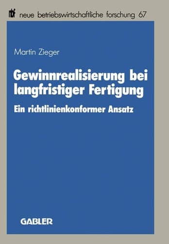 Gewinnrealisierung bei langfristiger Fertigung Ein richtlinienkonformer Ansatz