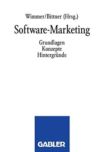 Software-Marketing Grundlagen, Konzepte, Hintergründe
