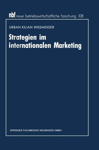Strategien im internationalen Marketing Ein entscheidungsorientierter Ansatz