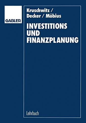 Investitions- und Finanzplanung Arbeitsbuch mit Aufgaben und Lösungen