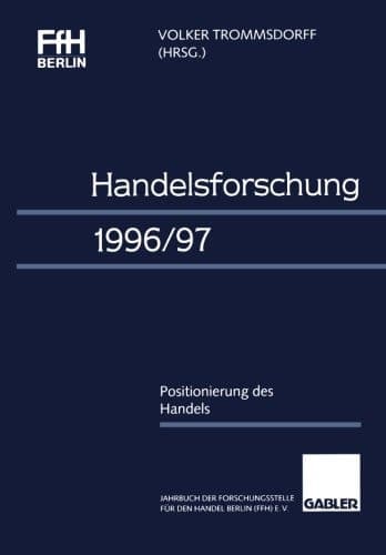 Handelsforschung 1996/97 Positionierung des Handels