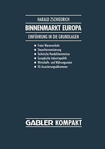 Binnenmarkt Europa: Einführung in die Grundlagen (Gabler Kompakt) (German Edition)