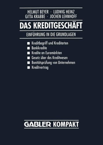 Das Kreditgeschäft Einführung in die Grundlagen