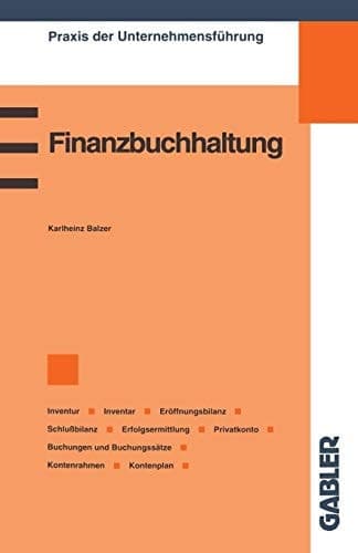 Finanzbuchhaltung Inventur/Inventar/Eröffnungsbilanz/Schlußbilanz/Erfolgsermittlung/Privatkonto/Buchungen und Buchungssätze/Kontenrahmen/Kontenplan