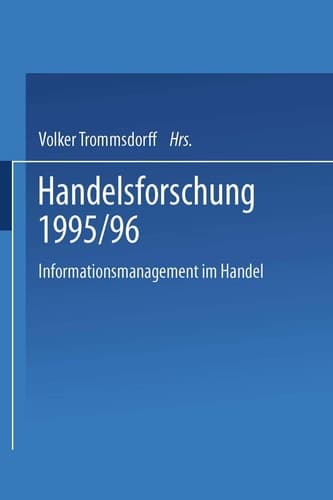 Handelsforschung 1995/96 Informationsmanagement im Handel