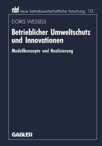 Betrieblicher Umweltschutz und Innovationen Modellkonzepte und Realisierung