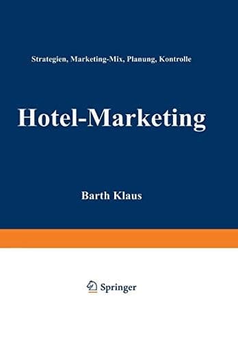 Hotel-Marketing Strategien, Marketing-Mix, Planung, Kontrolle