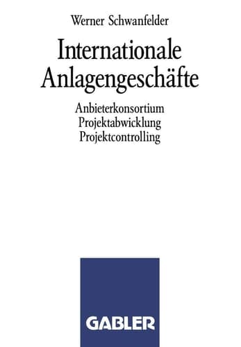 Internationale Anlagengeschäfte Anbieterkonsortium, Projektabwicklung, Projektcontrolling