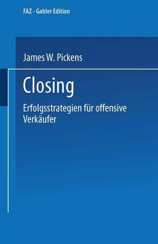Closing Erfolgsstrategien für offensive Verkäufer