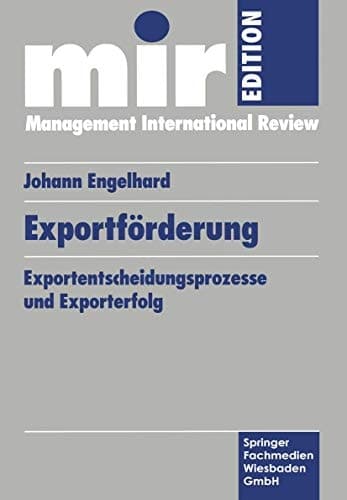 Exportförderung Exportentscheidungsprozesse und Exporterfolg