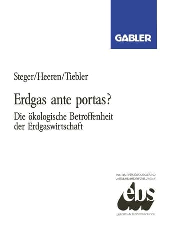 Erdgas ante portas? Die ökologische Betroffenheit der Erdgaswirtschaft