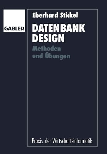 Datenbankdesign Methoden und Übungen