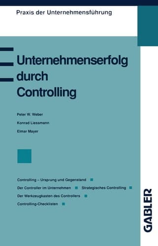Unternehmenserfolg durch Controlling Controlling — Ursprung und Gegenstand Der Controller im Unternehmen Strategisches Controlling Controlling als Management-Erfolgsrezept Der Werkzeugkasten des Controllers Controlling-Checklisten
