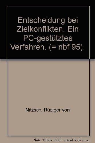 Entscheidung bei Zielkonflikten ein PC-gestütztes Verfahren
